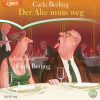 Cover von Der Alte muss weg - Hörbuch